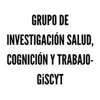 Grupo de Investigación Salud, Cognición y Trabajo - GiSCYT