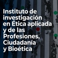 Instituto de Investigación en Ética Aplicada y de las Profesiones, Ciudadanía y Bioética