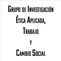 Grupo de Investigación Ética Aplicada, Trabajo y Cambio Social